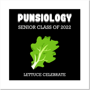 Punsiology senior class of 2022 Lettuce celebrate Posters and Art